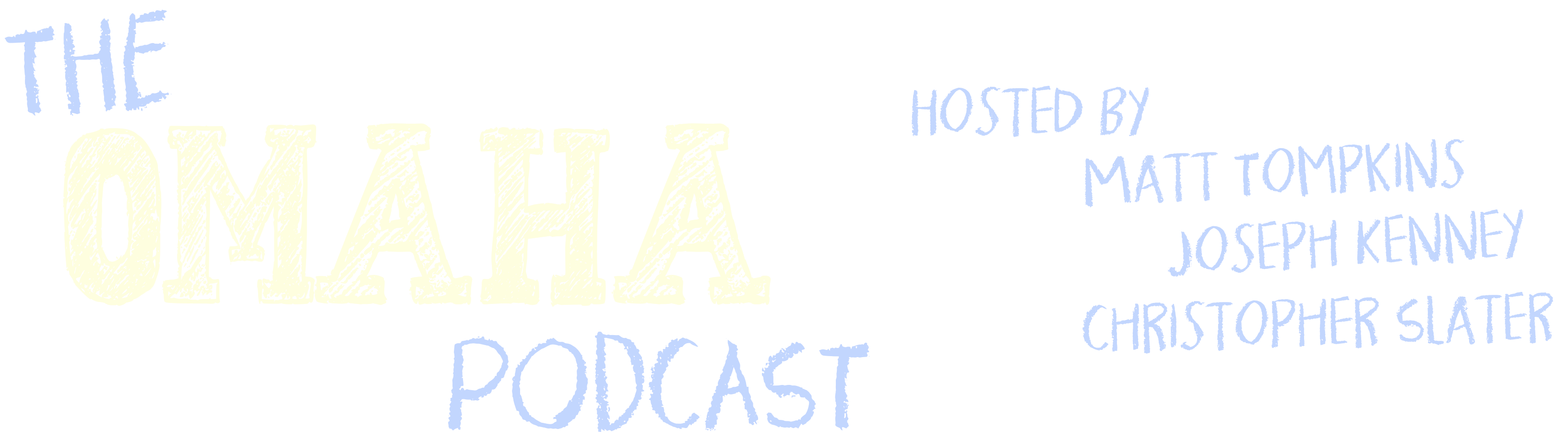 the omaha podcast with names logo